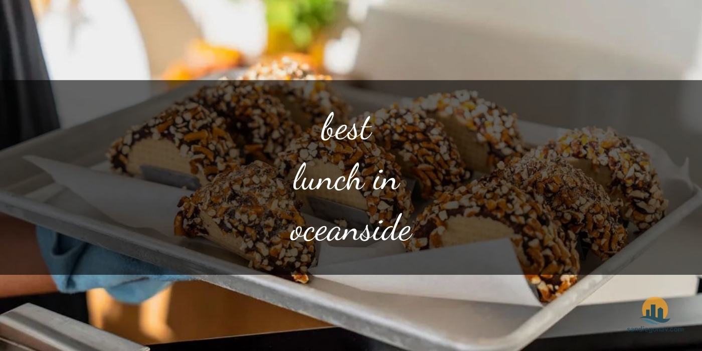 The Absolute Best Lunch in Oceanside: Top 10 Coastal Gems [Updated 2025]