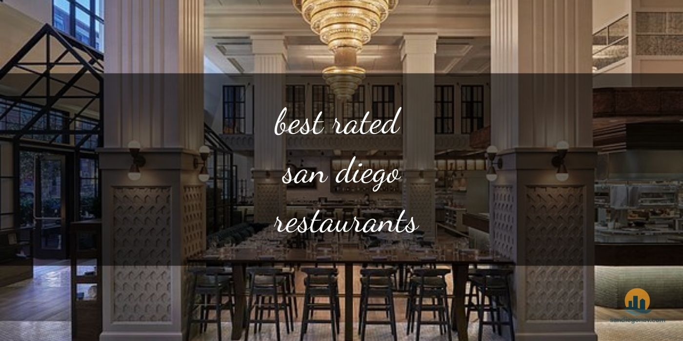 The Absolute Best Rated San Diego Restaurants: Top Picks for Foodies [Updated 2025]