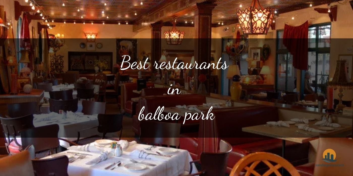 The Absolute Best Restaurants in Balboa Park [Updated 2025]