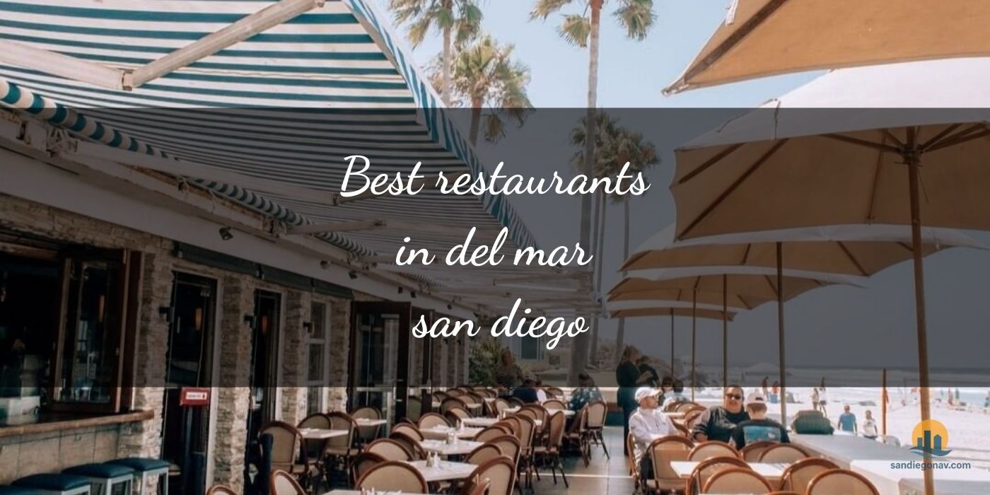 The Absolute Best Restaurants in Del Mar San Diego [Updated 2025]