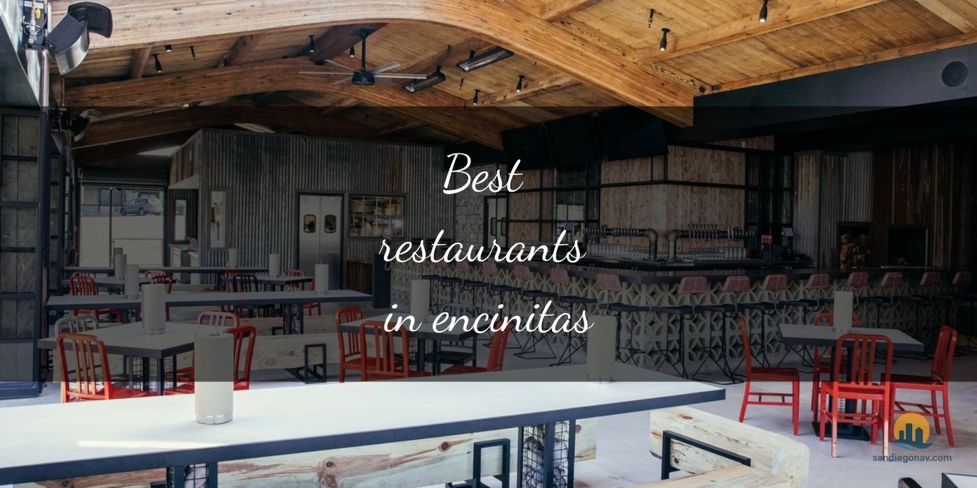The Absolute Best Restaurants in Encinitas: Top Coastal Gems [Updated 2025]
