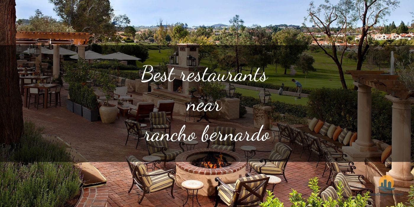 The Absolute Best Restaurants Near Rancho Bernardo [Updated 2025]