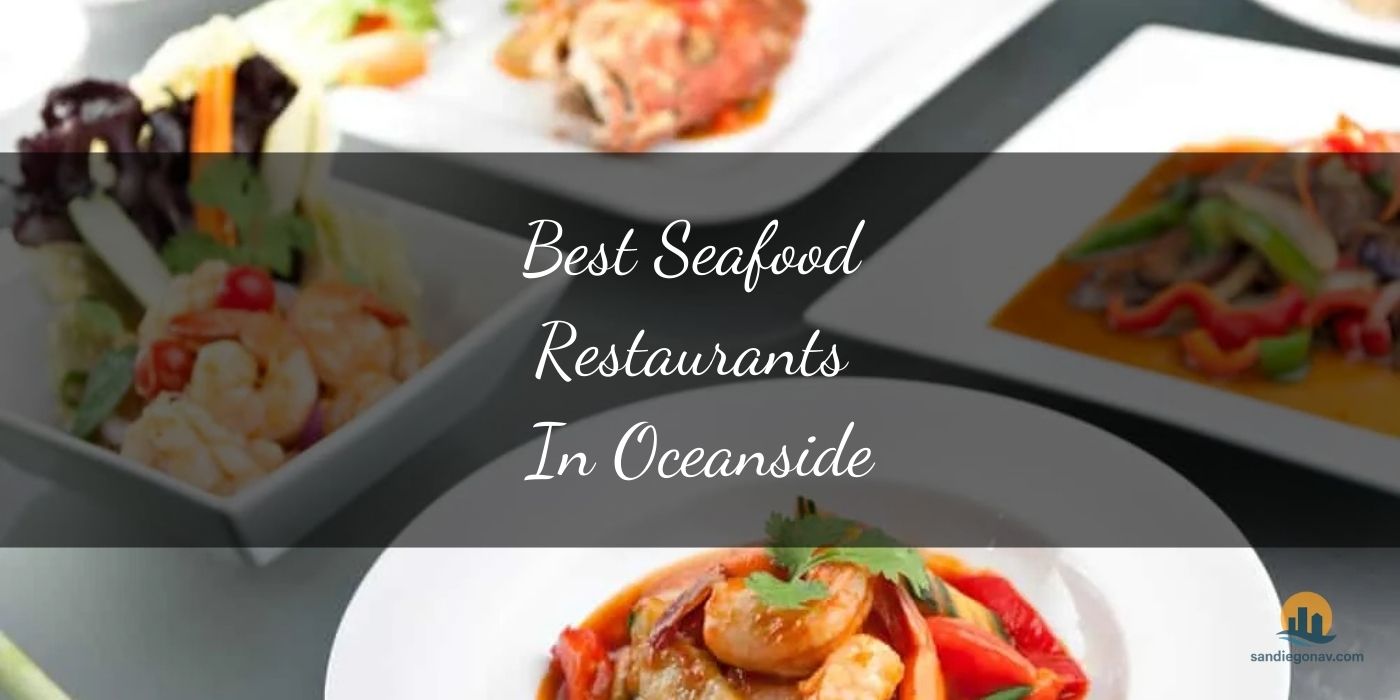 The Absolute Best Seafood Restaurants in Oceanside [Updated 2025]