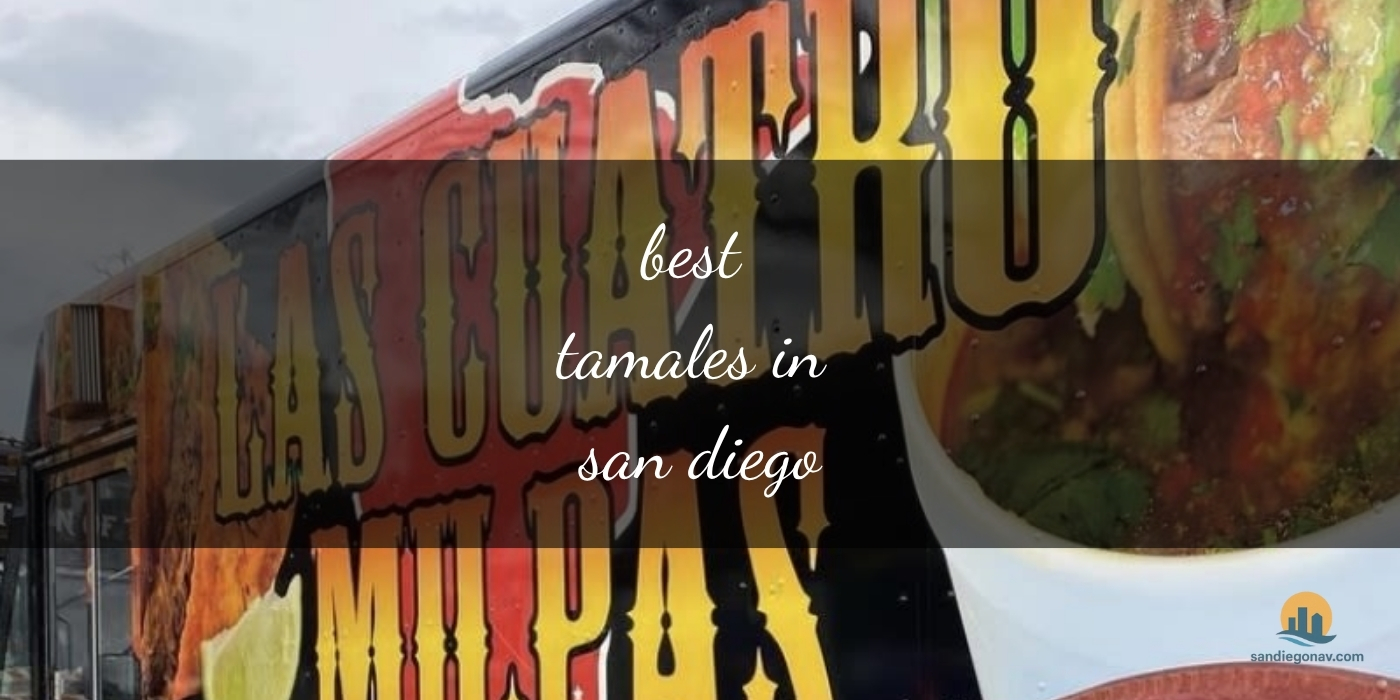 The Absolute Best Tamales in San Diego: Top 10 Must-Try Spots [Updated 2025]