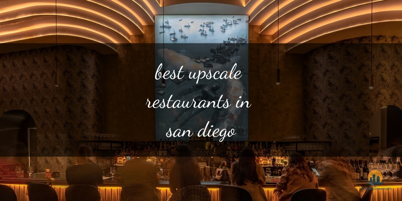 The Absolute Best Upscale Restaurants in San Diego: Michelin Stars Await [Updated 2025]